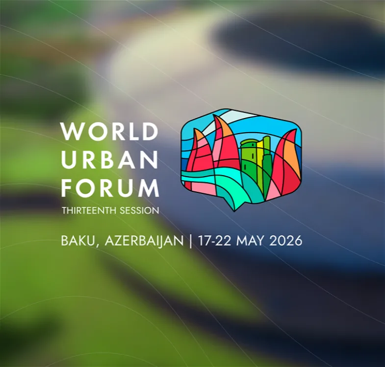 Bakıda Ümumdünya Şəhərsalma Forumunun 13-cü Sessiyası (WUF13) başladı